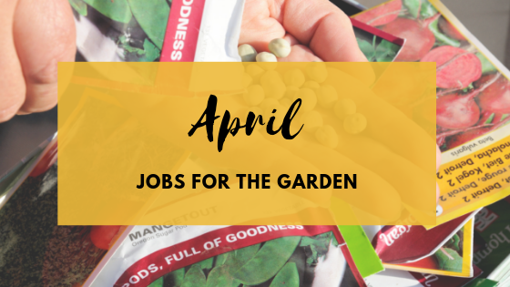 Jobs for the Garden in April