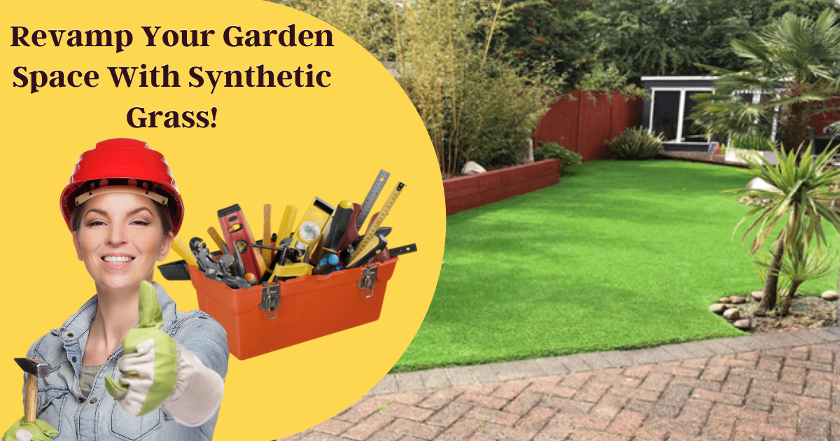 Revamp Your Garden Space with Synthetic Grass; Buy from Best Artificial Grass Supplier!